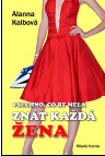 Všechno, co by měla znát každá žena