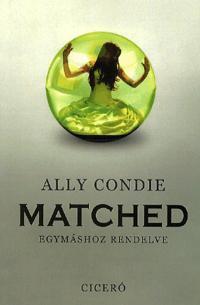 Kniha Matched - Egymáshoz rendelve - Ally Condie