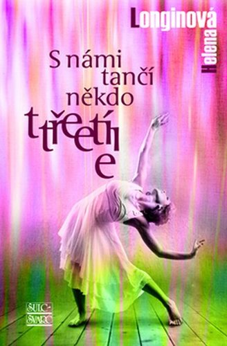 Kniha S námi tančí někdo třetí