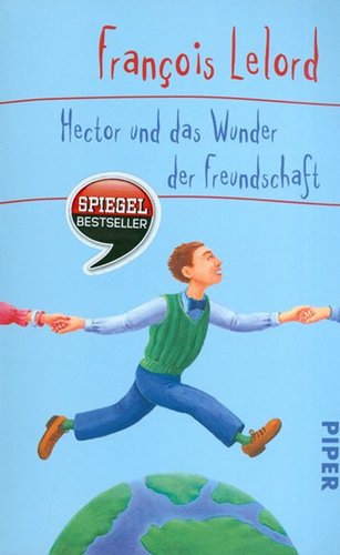 Hector und das Wunder der Freundschaft