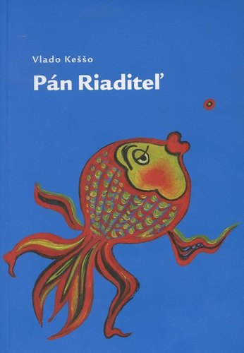 Kniha Pán Riaditeľ - Vlado Keššo