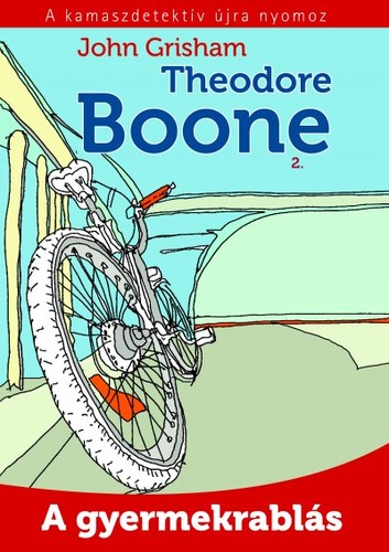 Theodore Boone 2.: A gyermekrablás