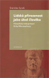 Lidská přirozenost jako úkol člověka