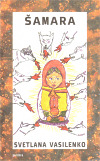 Kniha Šamara - Světlana Vasilenko,Libor Dvořák