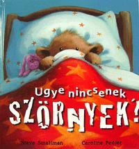 Ugye nincsenek szörnyek?