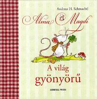 Alma Magdi: A világ gyönyörű