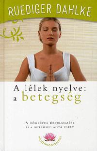 A lélek nyelve: a betegség