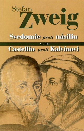 Svedomie proti násiliu alebo Castellio proti Kalvínovi