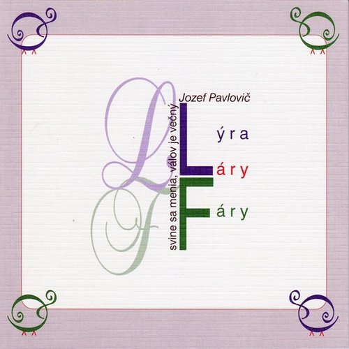 Lýra láry fáry - Jozef Pavlovič,Hana Fašungová