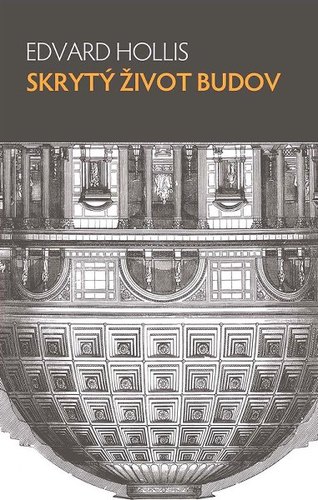 Kniha Skrytý život budov - Edward Hollis