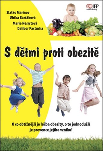 Kniha S dětmi proti obezitě - Marie Nesrstová,Zlatko Marinov