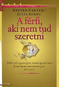 A férfi, aki nem tud szeretni