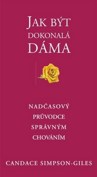 Jak být dokonalá dáma