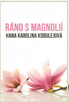 Ráno s magnolií
