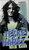 Kniha Těžkej nářez - Nick Kent
