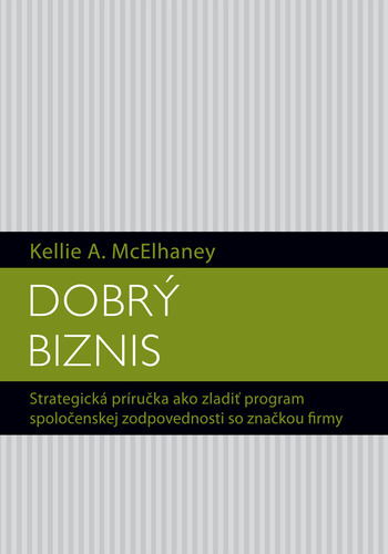 Kniha Dobrý biznis - Kellie A. Mc Elhaney