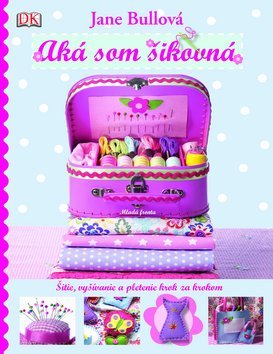 Kniha Aká som šikovná
