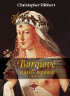 Borgiové a jejich nepřátelé (1431–1519) - Christopher Hibbert,Jitka Fialová