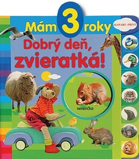 Kniha Mám 3 roky - Dobrý deň, zvieratká!