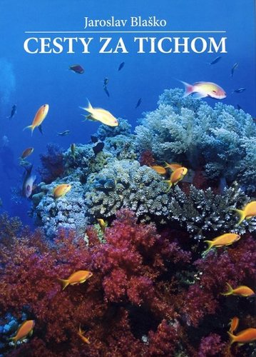 Kniha Cesty za tichom - Jaroslav Blaško