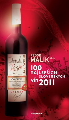 100 najlepších slovenských vín 2011 - Fedor Malík