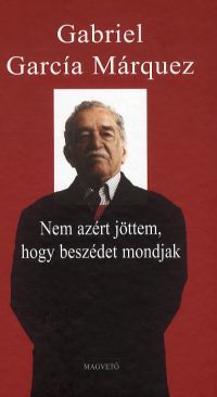 Nem azért jöttem, hogy beszédet mondjak