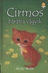 Kniha Cirmos barátra vágyik - Holly Webb,Robin Edina