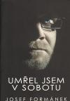 Umřel jsem v sobotu