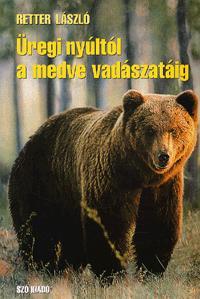 Üregi nyúltól a medve vadászatáig