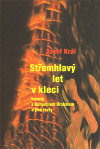 Střemhlavý let v kleci