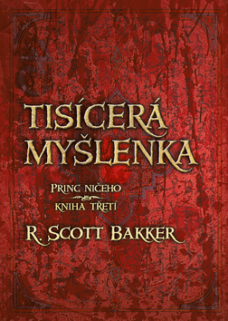 Kniha Tisícerá myšlenka - Scott R. Bakker