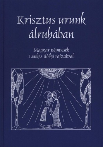 Krisztus urunk álruhában