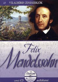 Felix Mendelssohn (CD melléklettel)