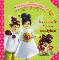Kniha Egy tündér Manóországban - Kolektív autorov,Sophie de Mullenheim