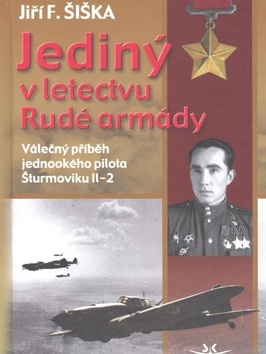 Kniha Jediný v letectvu Rudé armády - Jiří Šiška
