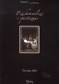 Kniha Pszichoanalízis és spiritizmus - Júlia Gyimesi