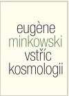 Kniha Vstříc kosmologii - Eugene Minkowski