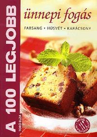 A 100 legjobb ünnepi fogás