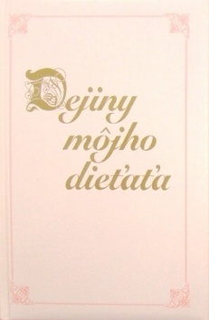 Dejiny môjho dieťaťa - dievča