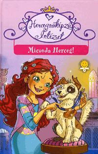 Kniha Hercegnőképző Intézet 2. - Micsoda Herceg! - Prunella Bat