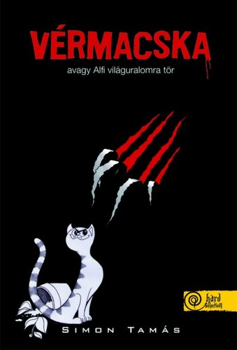 Vérmacska avagy Alfi világuralomra tör