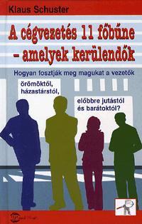 A cégvezetés 11 főbűne - amelyek kerülendők