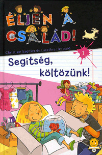 Éljen a család! 1. - Segítség, költözünk!