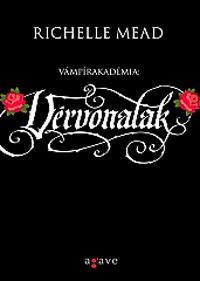 Vámpírakadémia: Vérvonalak