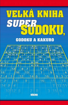 Velká kniha sudoku, godoku a kakuro