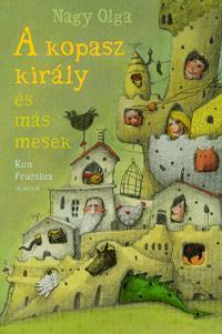A kopasz király és más mesék