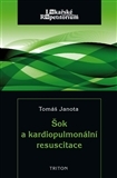 Kniha Šok a kardiopulmonální resuscitace - Tomáš Janota