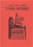 Svatá Jana z Arku Panna Orleánská