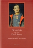Náš arcivévoda císař a král Karel I. Rakouský