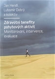 Zdravotní benefity pohybových aktivit